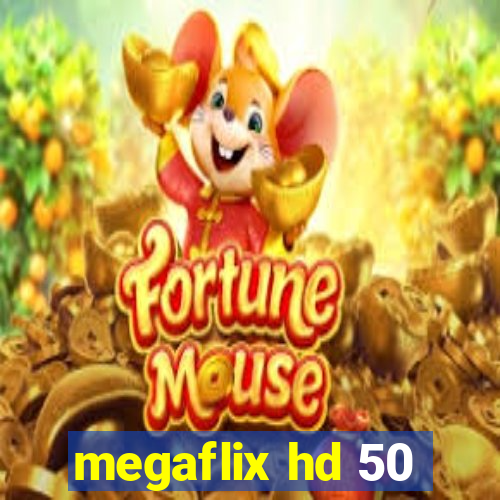 megaflix hd 50